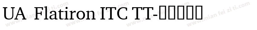 UA  Flatiron ITC TT字体转换
